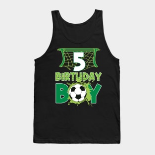 5th Birthday Boy Soccer Funny B-day Gift For Boys Kids Tank Top